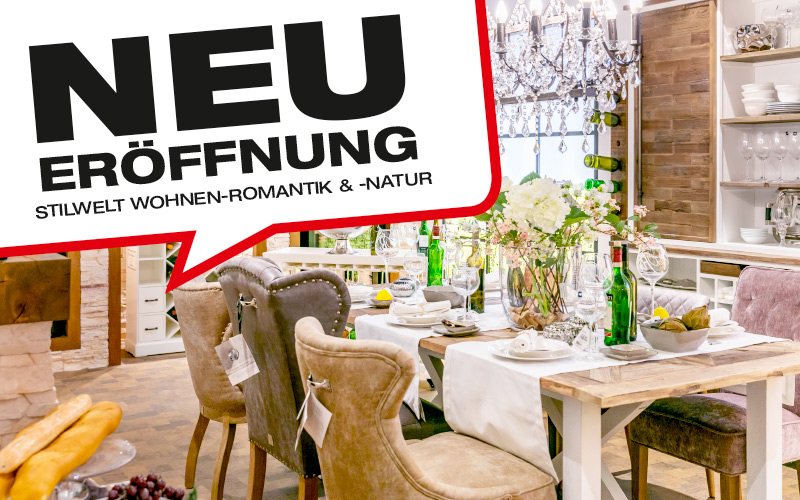 NEU_Eröffnung, Stilwelt, Wohnen, Romantik, romantisch, Möbelhof, Ingolstadt, Inspiration